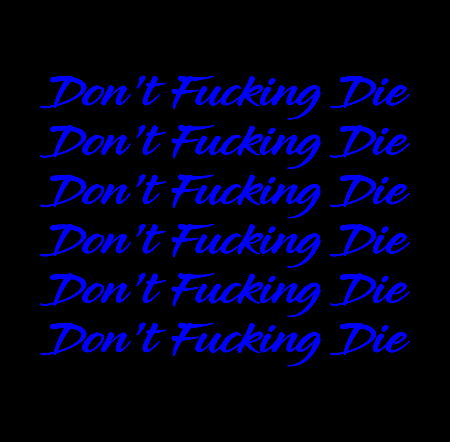 Dont F%cking Die Motorcycle Decal / Sticker (Pack Of 6)
