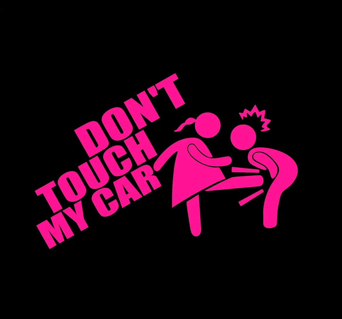 Don't touch my car Decal / Sticker