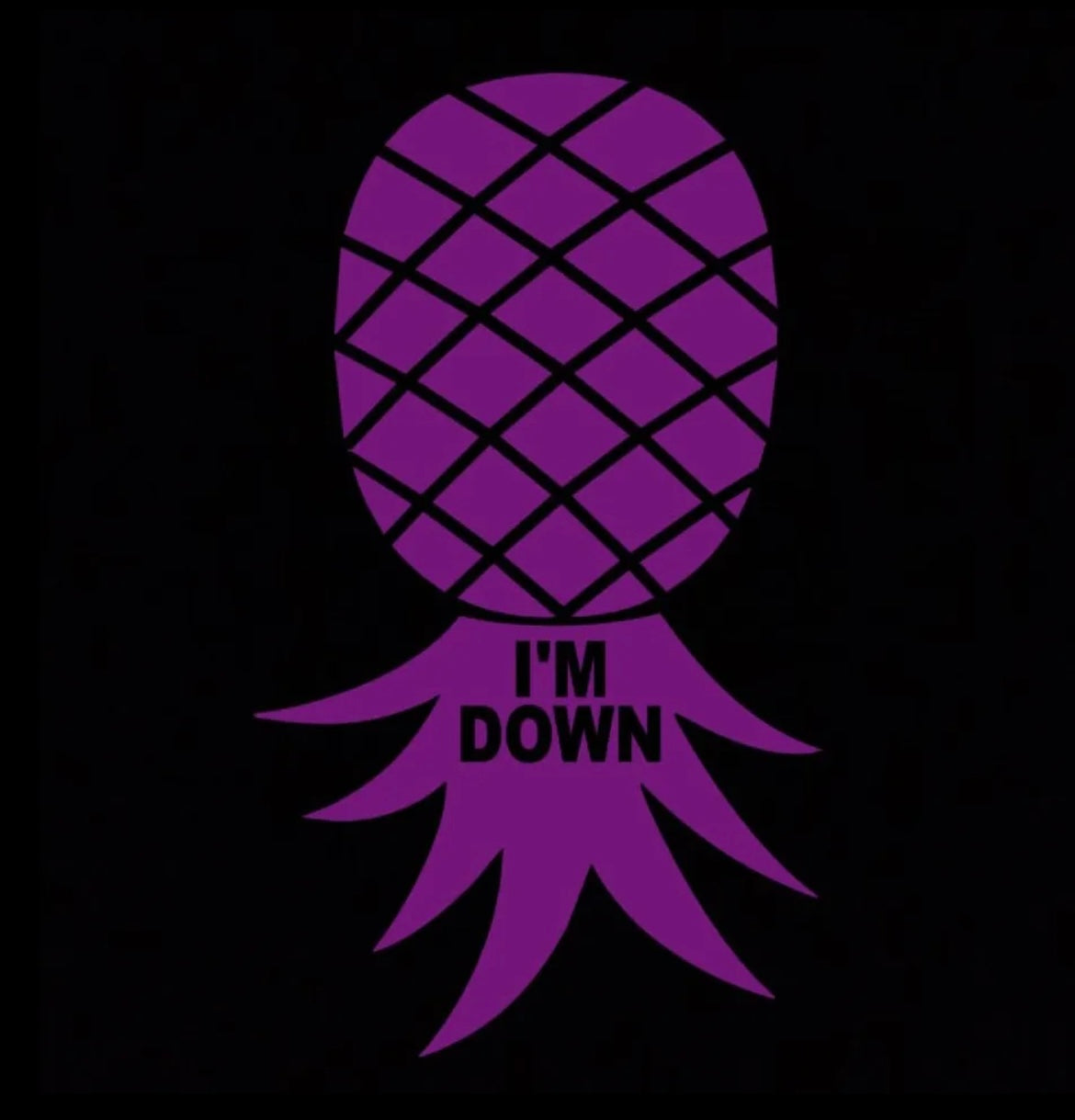 Upside down Pineapple Im Down Decal / Sticker