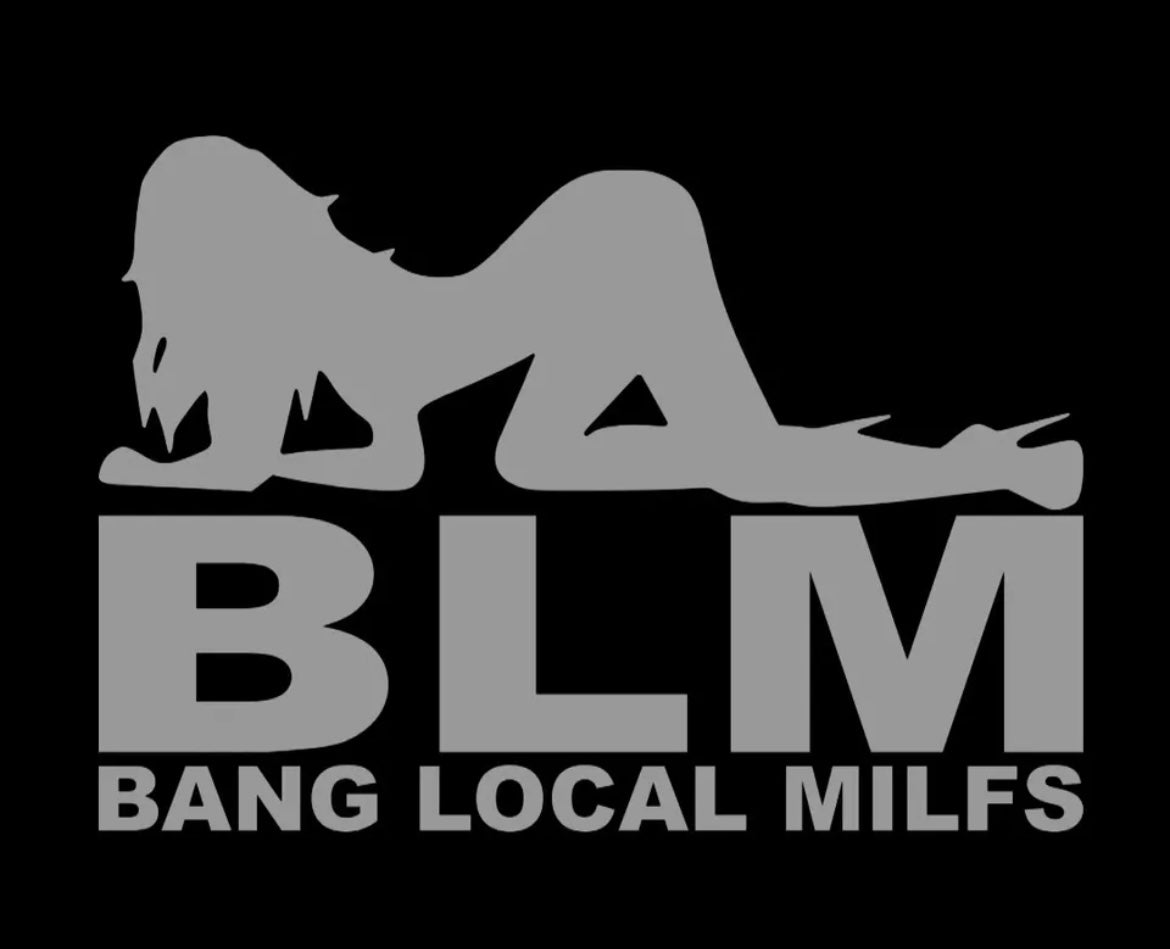 BLM Bang Local MILFS Decal / Sticker