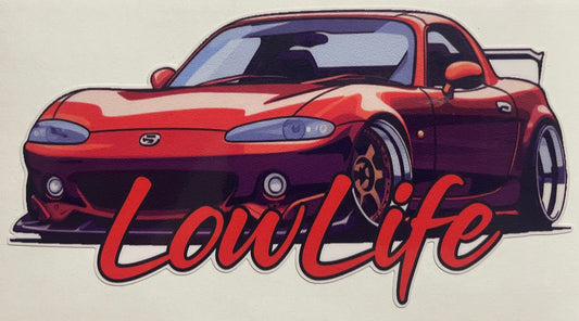 LowLife Designs low life Mazda Miata decal / sticker