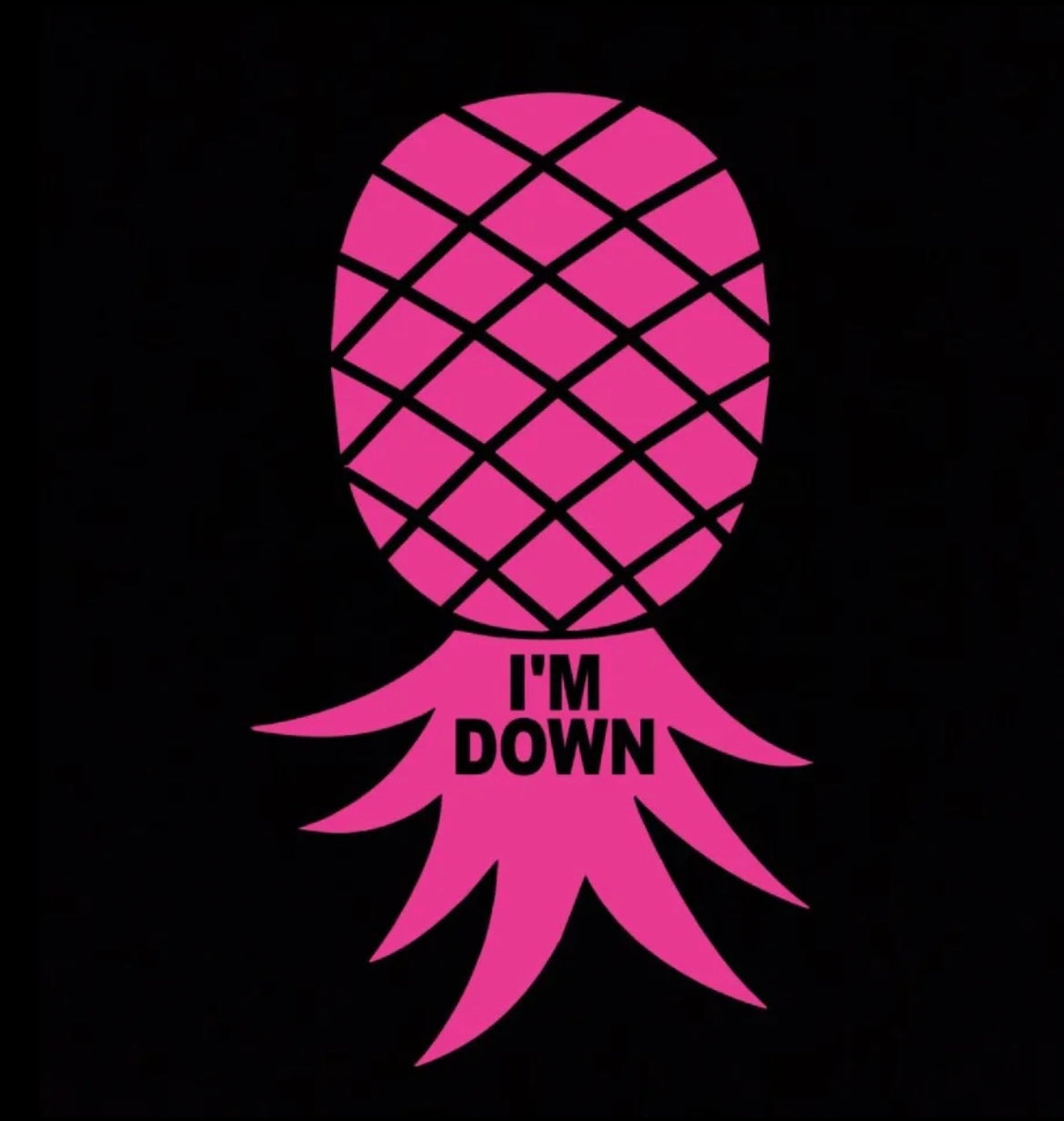 Upside down Pineapple Im Down Decal / Sticker