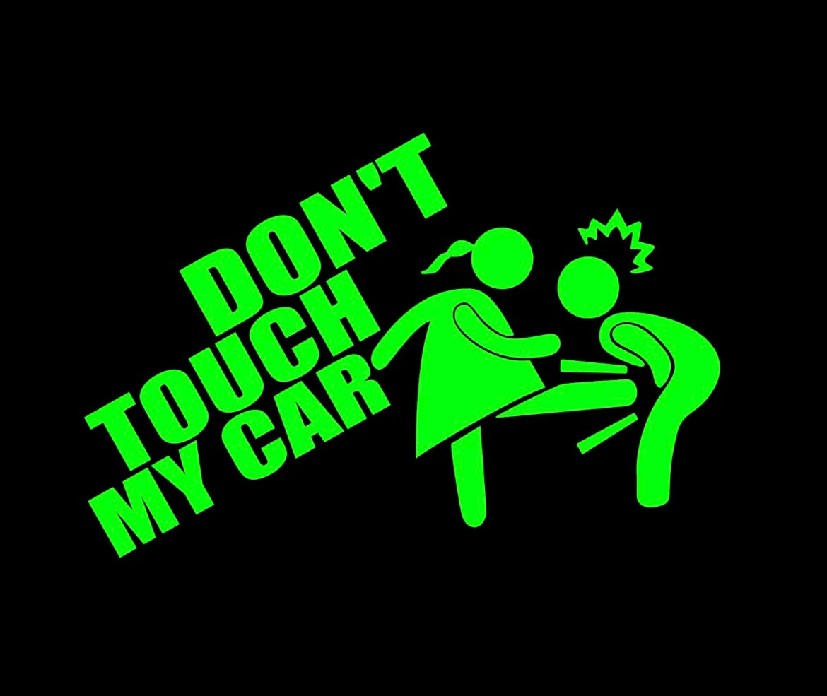 Don't touch my car Decal / Sticker