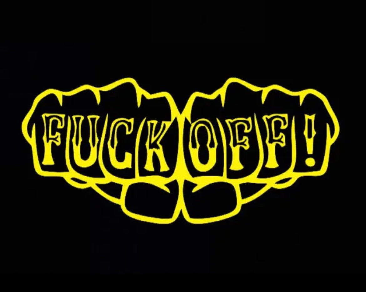 F*%k Off Fist F%*k-It Funny Decal