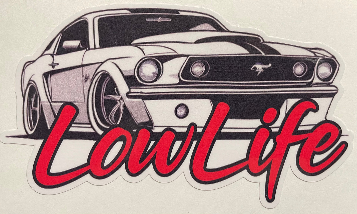 LowLife Designs low life Ford Mustang decal / Sticker