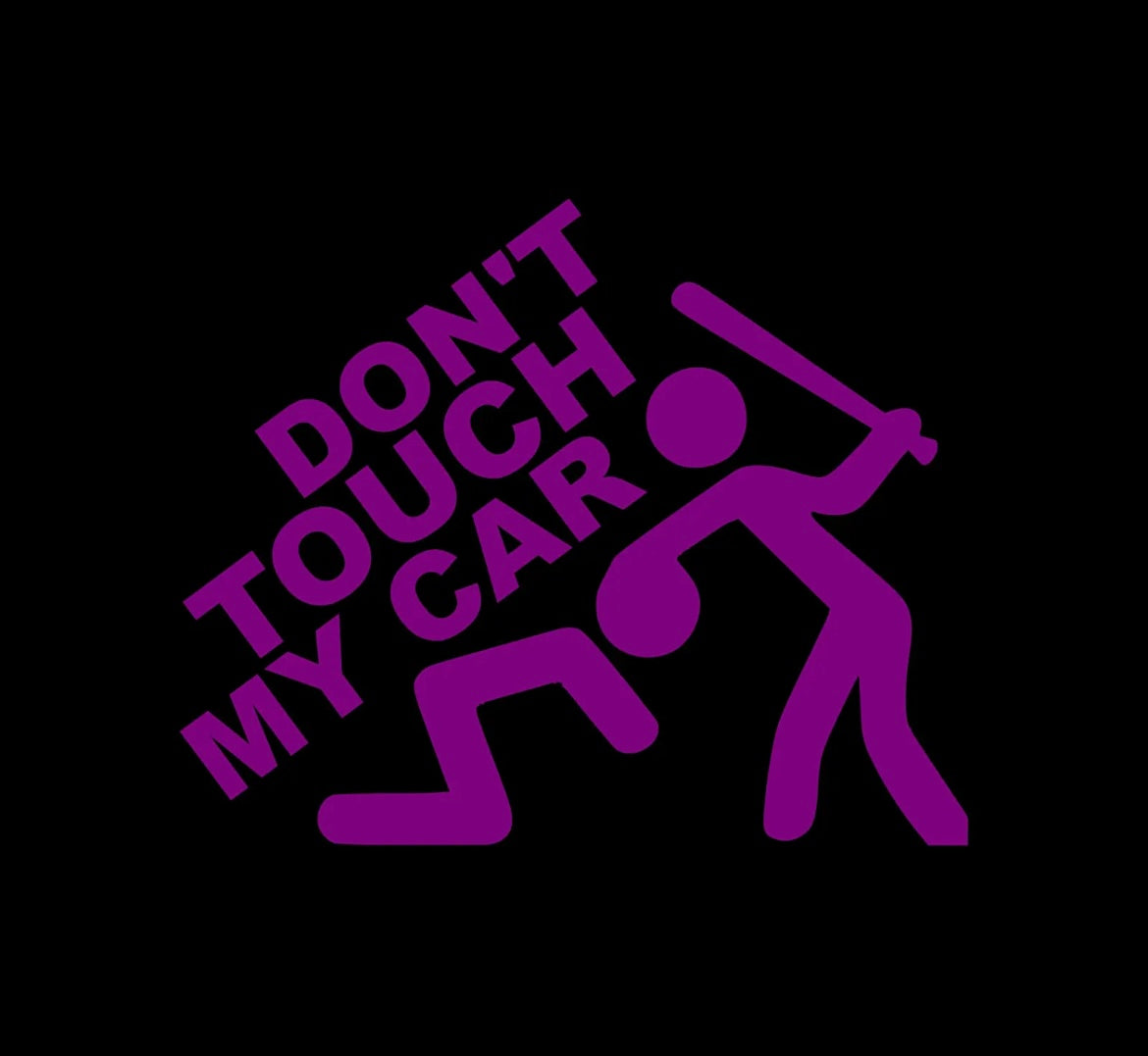 Don't touch my car Decal / Sticker