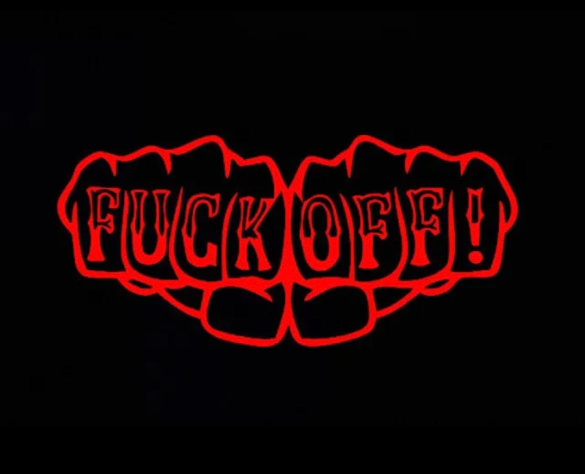 F*%k Off Fist F%*k-It Funny Decal