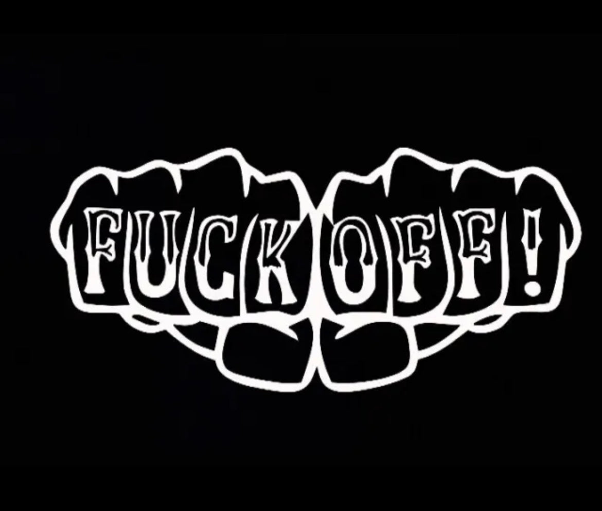 F*%k Off Fist F%*k-It Funny Decal