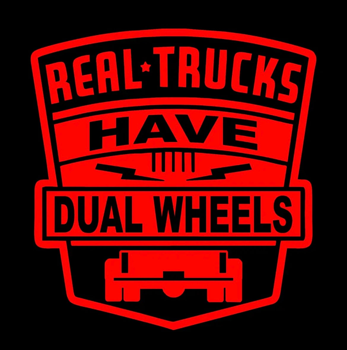 Real Trucks Have Dual Wheels Dually Truck Decal / Sticker