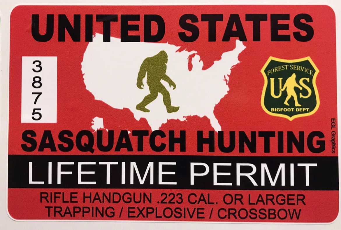 United States Sasquatch Hunting Permit Sticker Die Cut Decal Bigfoot Believe Gun