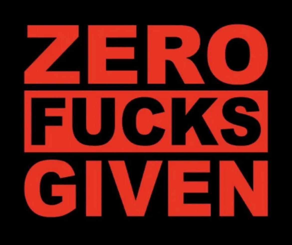 ZERO F@&KS GIVEN Decal / Sticker