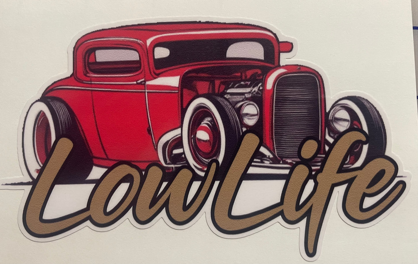 Lowlife Designs low life hotrod decal /sticker