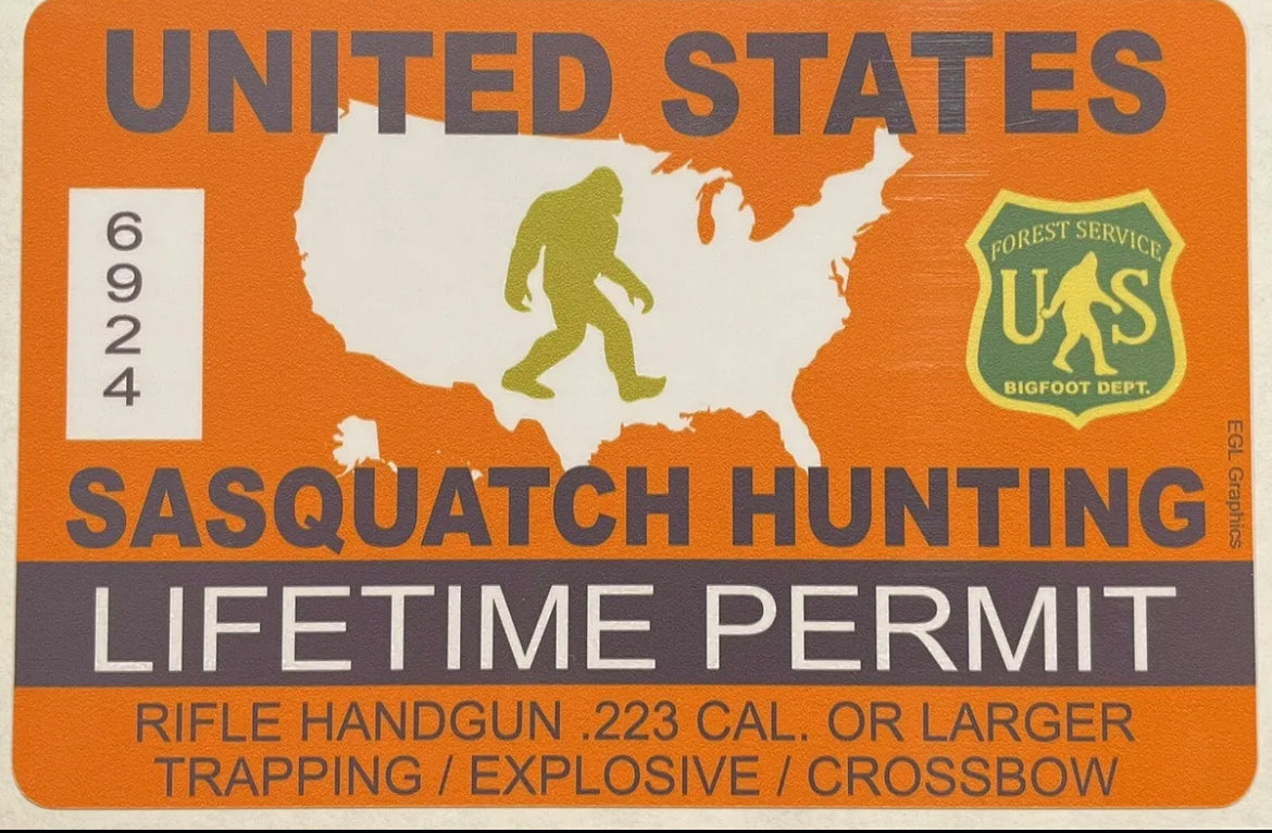 United States Sasquatch Hunting Permit Sticker Die Cut Decal Bigfoot Believe Gun