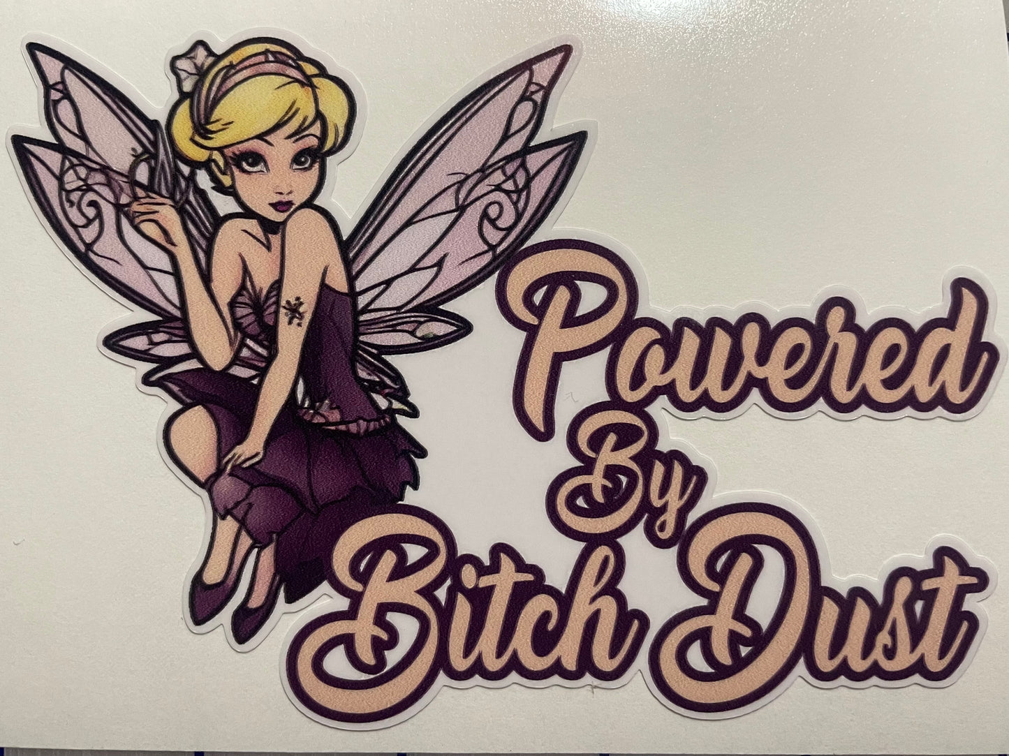 Powered by Bitch Dust Decal / Sticker