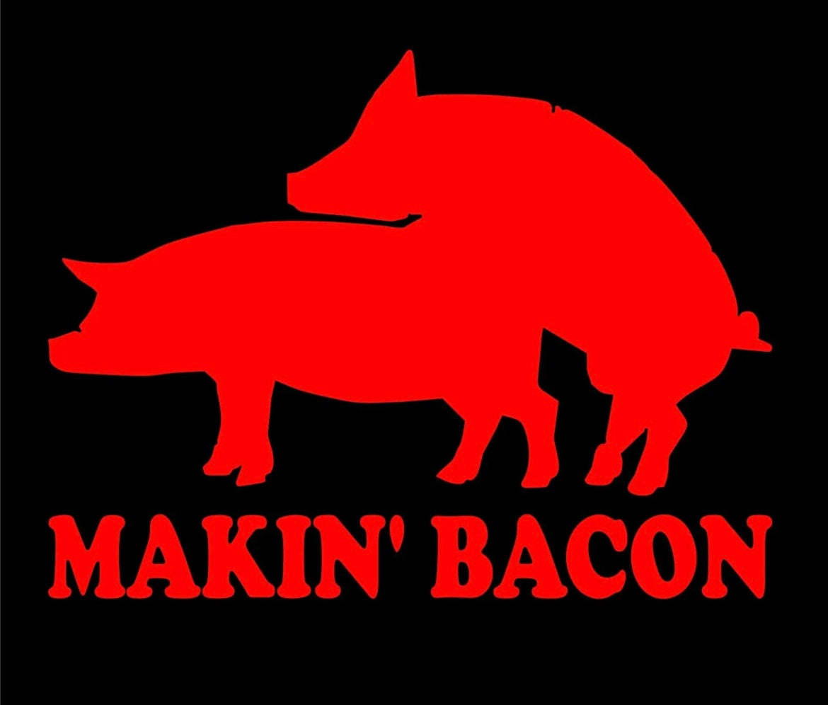 Makin ' Bacon Vinyl Decal Funny Car Truck Sticker Backyard Grill Pig Smoke jdm