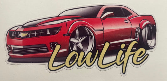 LowLife Designs low life Camero decal / Sticker