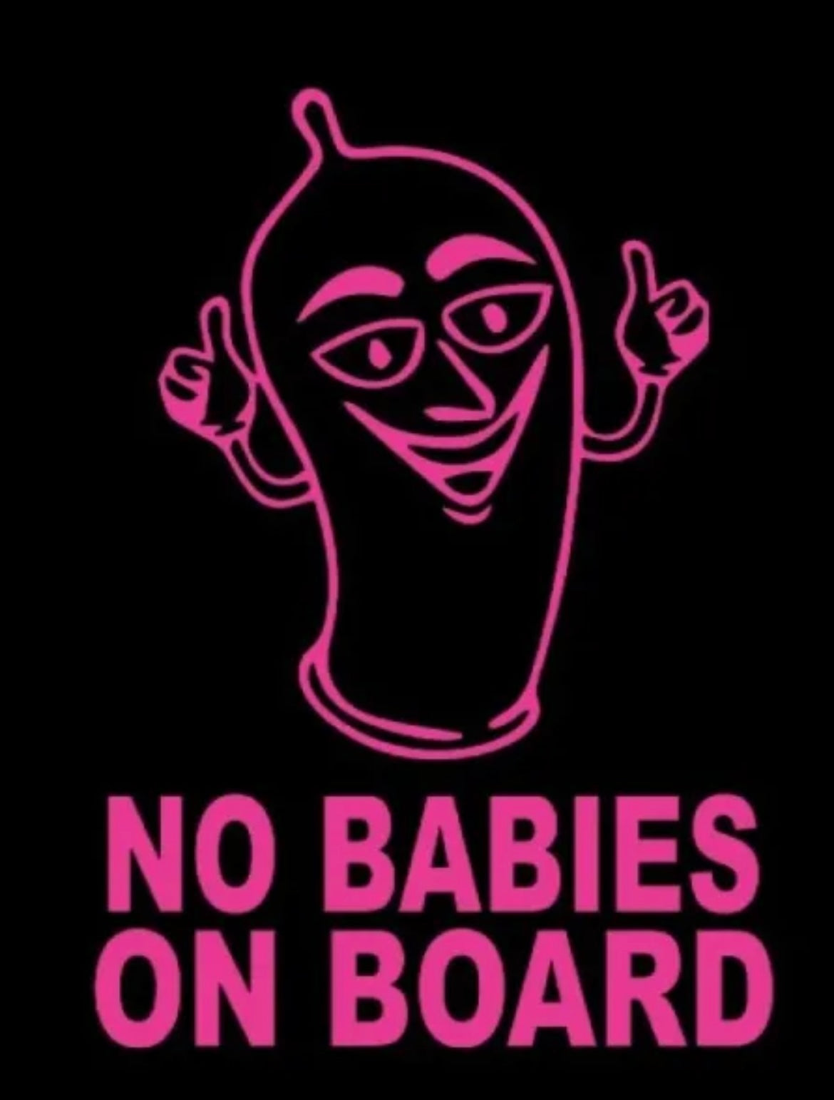 No Babies on Board vinyl decal sticker condom baby funny jdm car truck window