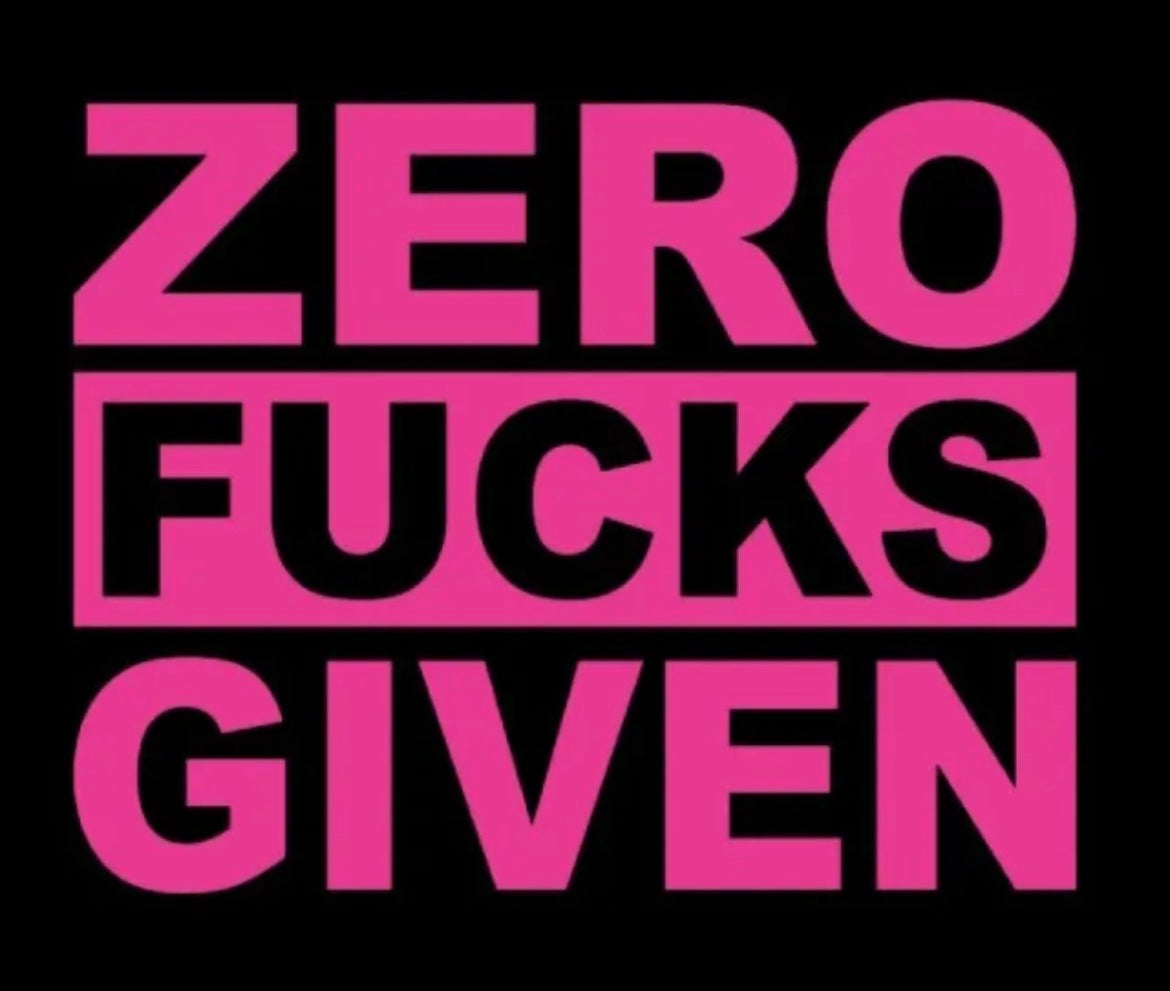 ZERO F@&KS GIVEN Decal / Sticker